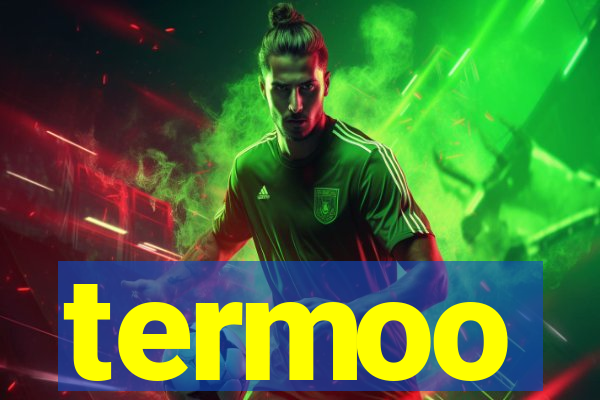 termoo