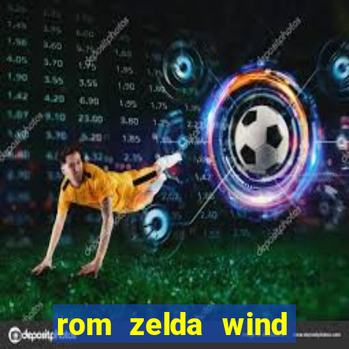 rom zelda wind waker pt br