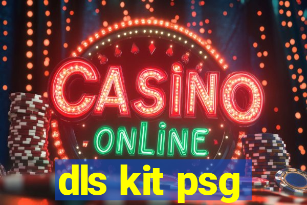 dls kit psg