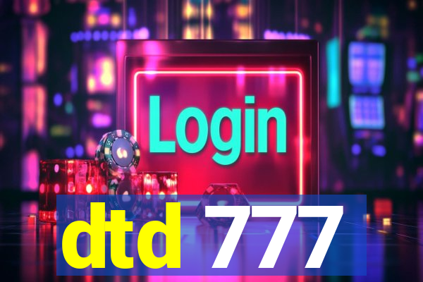 dtd 777