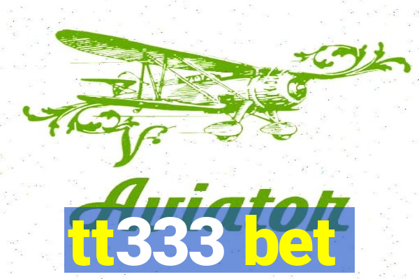 tt333 bet