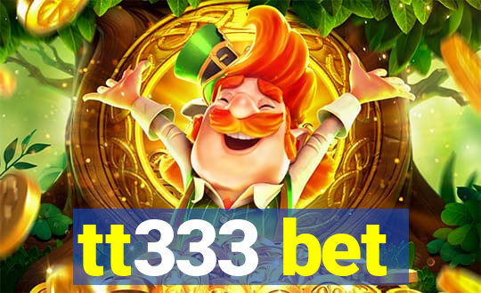 tt333 bet