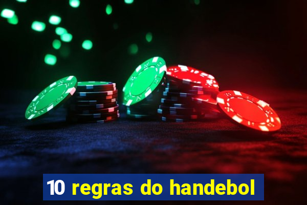 10 regras do handebol