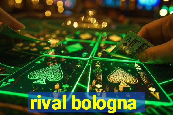 rival bologna