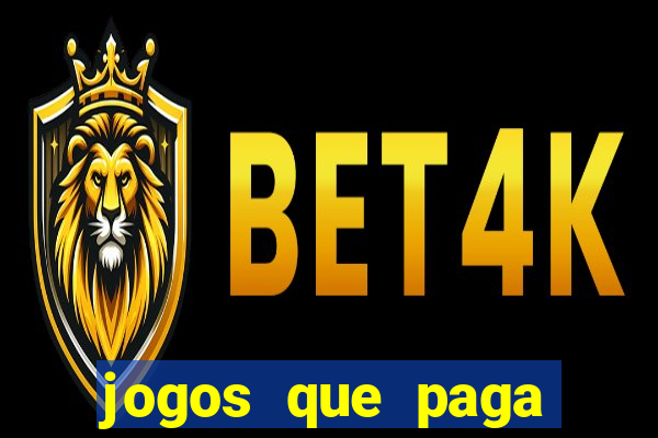 jogos que paga dinheiro de verdade no paypal