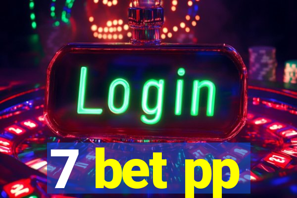 7 bet pp