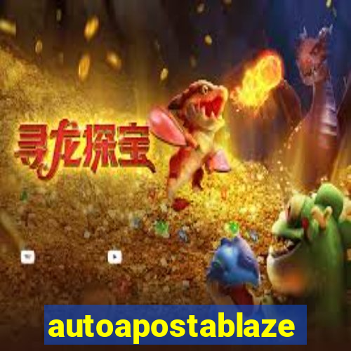 autoapostablaze