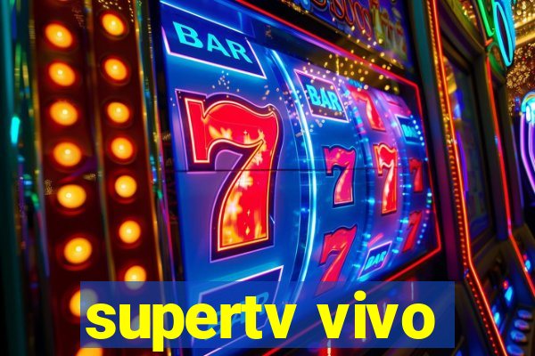 supertv vivo