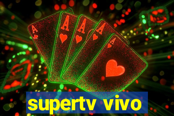 supertv vivo