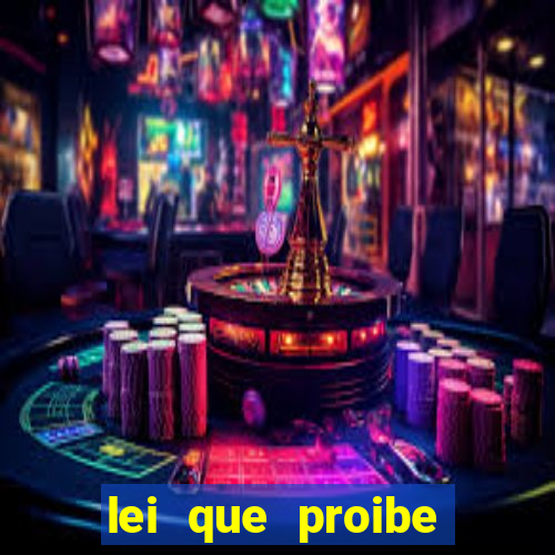 lei que proibe baralho na escola