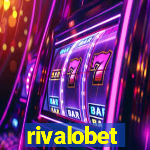 rivalobet