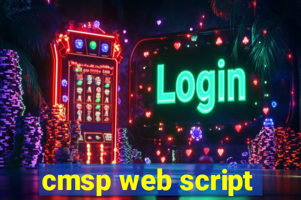 cmsp web script