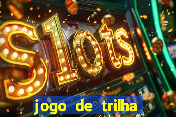 jogo de trilha para imprimir