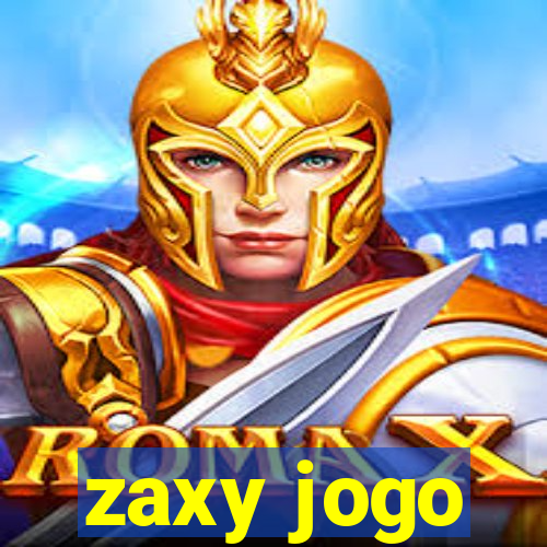 zaxy jogo