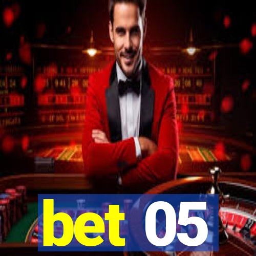 bet 05