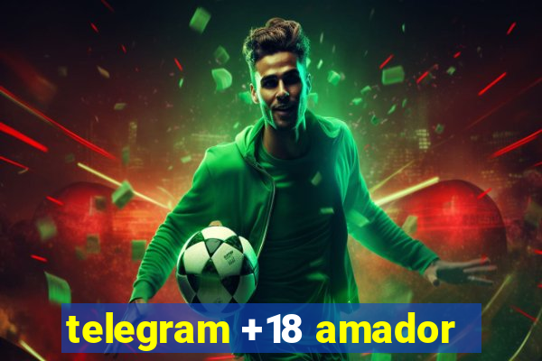 telegram +18 amador