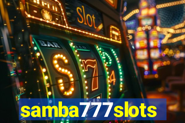 samba777slots