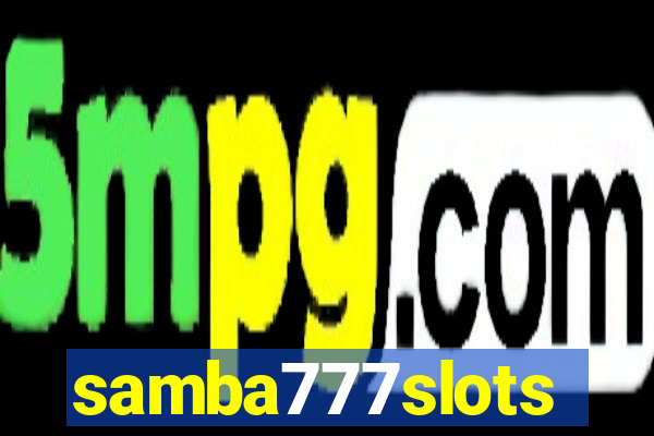 samba777slots