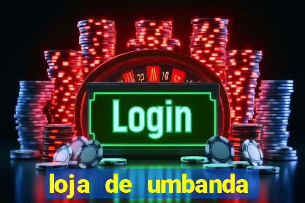 loja de umbanda perto de mim