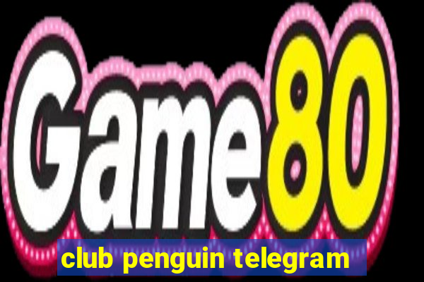 club penguin telegram