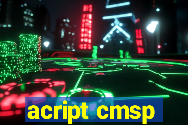 acript cmsp