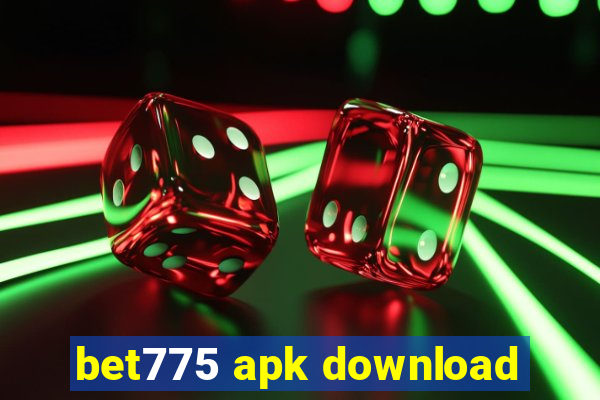 bet775 apk download