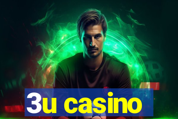 3u casino