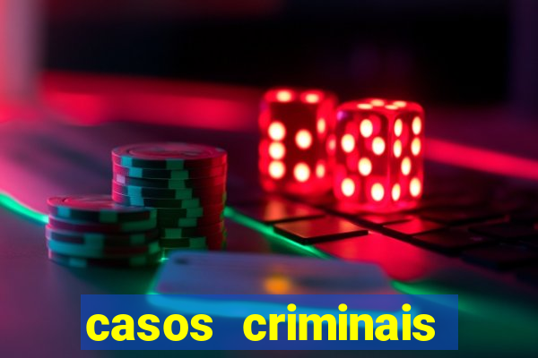 casos criminais para ler pdf