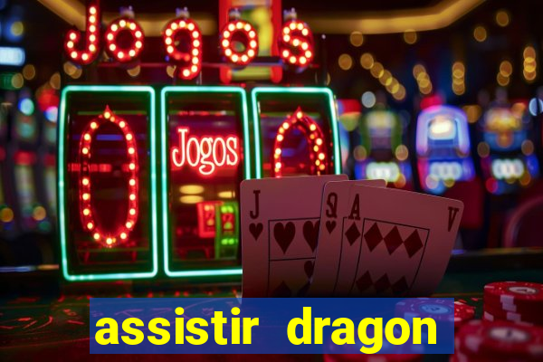 assistir dragon ball kai dublado