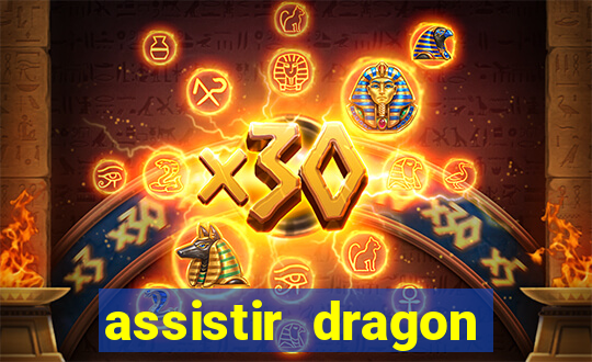 assistir dragon ball kai dublado