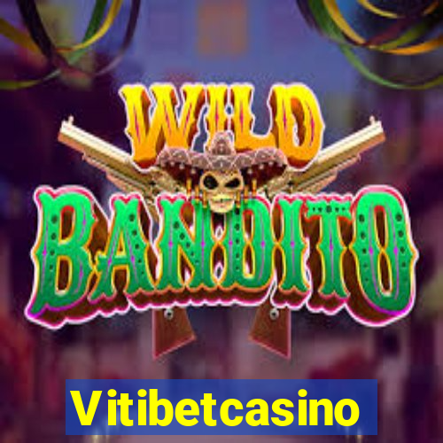 Vitibetcasino