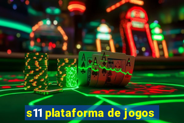 s11 plataforma de jogos