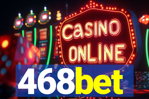 468bet