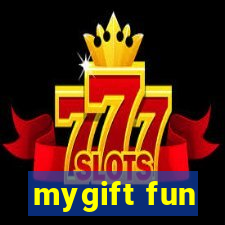 mygift fun