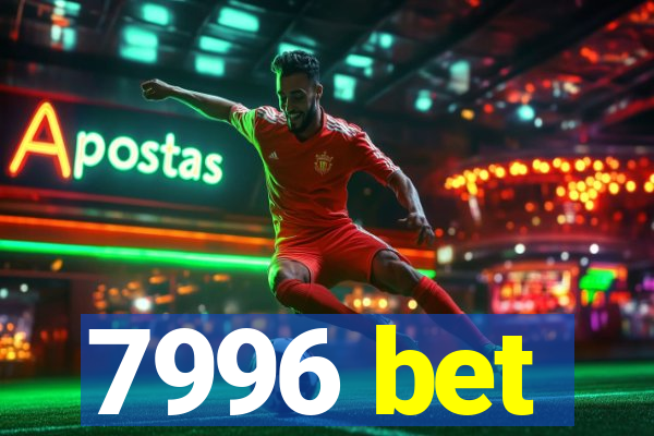 7996 bet