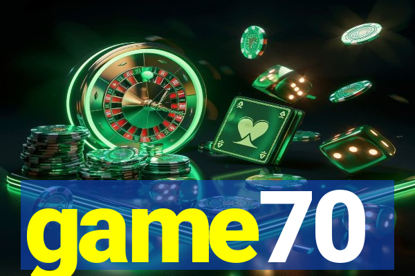 game70