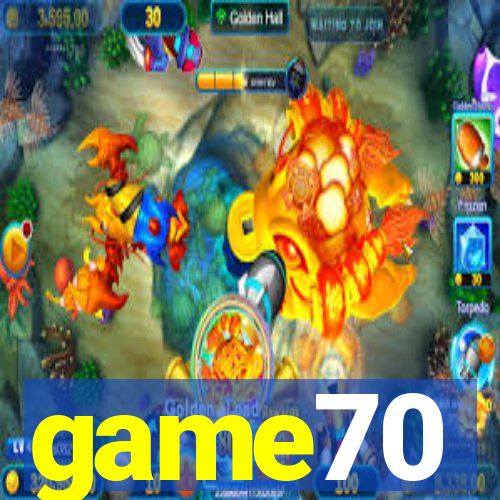 game70