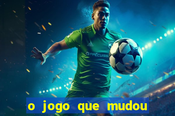 o jogo que mudou a hist贸ria torrent magnet