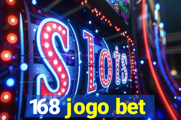 168 jogo bet