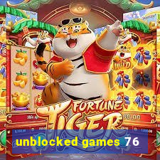 unblocked games 76