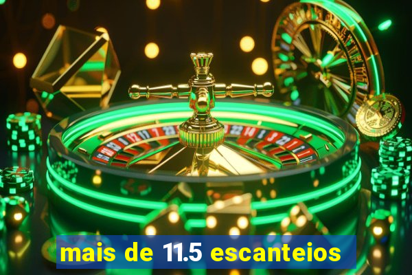 mais de 11.5 escanteios