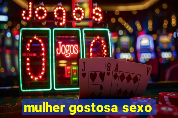 mulher gostosa sexo