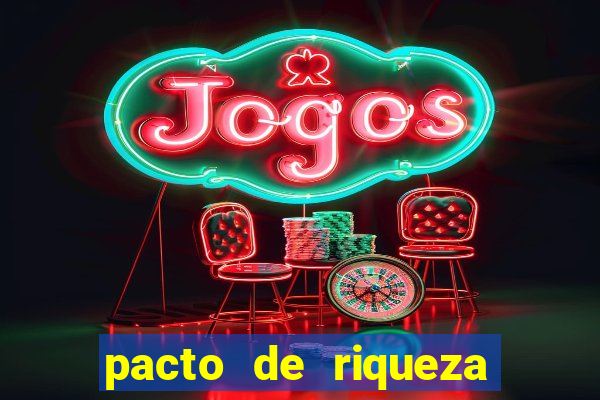pacto de riqueza sao cipriano
