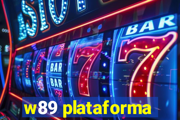 w89 plataforma