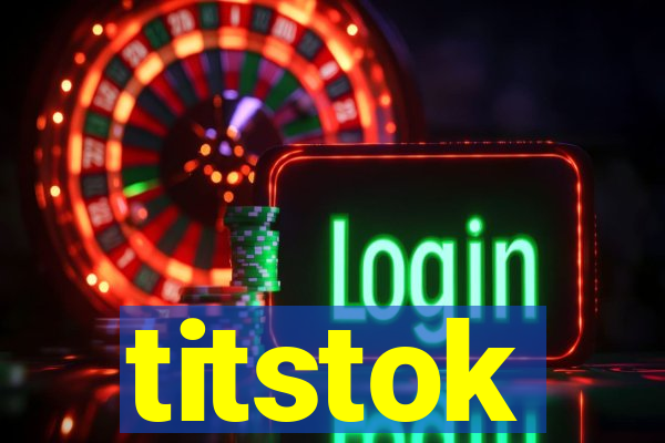 titstok