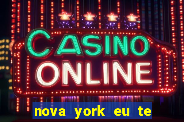 nova york eu te amo filme completo dublado