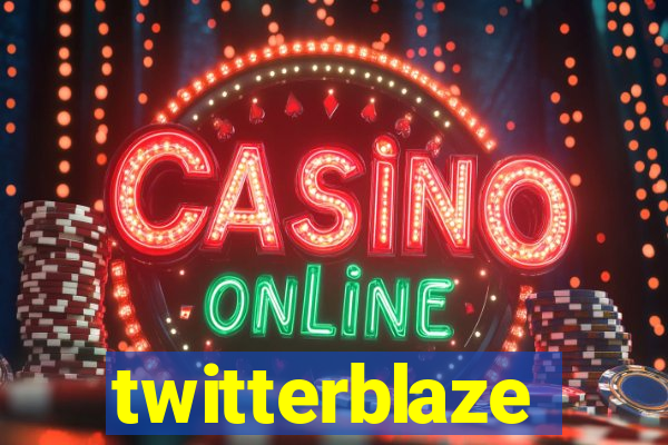 twitterblaze
