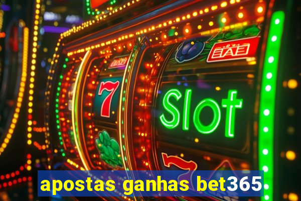 apostas ganhas bet365