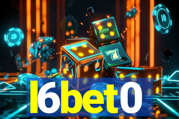 l6bet0