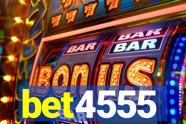 bet4555
